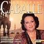 Montserrat Caballe: Opera Arias