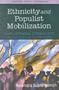 Ethnicity and Populist Mobilization: Political Parties, Citizens and Democracy in South India