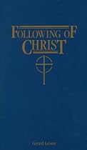 Following of Christ: Spiritual Diary of Gerard Groote (1340-1384)