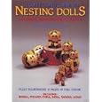 Collectors Guide to Nesting Dolls: Histories, Identification, Values by Michele Lyons Lefkovitz