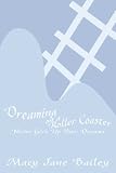 Dreaming on a Roller Coaster: Never Give Up Your Dreams