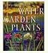 Encyclopedia of Water Garden Plants