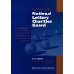 Guide to the National Lottery Charities Board: An Independent Review of the NLCB, with Full Listing and Analysis of Its Awards