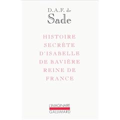 Histoire secr�te d'Isabelle de Bavi�re, reine de France