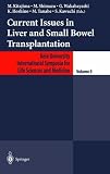 Current Issues in Liver and Small Bowel Transplantation (Keio University International Symposia for Life Sciences and Medicine)