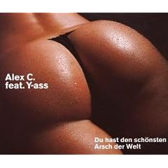 Du Hast Den Sch�nsten Arsch der Welt