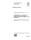 ISO 1928:1995, Solid mineral fuels - Determination of gross calorific value by the bomb calorimetric method, and calculation of net calorific value