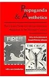 Propaganda and Aesthetics: The Literary Politics of African-American Magazines in the Twentieth Century