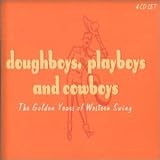 Doughboys, Playboys and Cowboys: The Golden Years of Western Swing