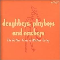 Doughboys Playboys & Cowboys: The Golden Years of Western Swing (Mini LP Sleeve)