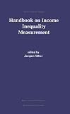 Handbook on Income Inequality Measurement (Recent Economic Thought)