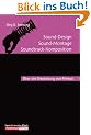 Sound-Design - Sound-Montage - Soundtrack-Komposition