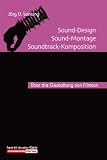Sound-Design - Sound-Montage - Soundtrack-Komposition - J�rg U. Lensing