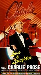 Love & Laughter With Charlie Prose
