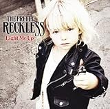 The Pretty Reckless - Light Me Up