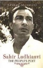 Sahir Ludhianvi : The People's Poet