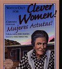 Watch Out for Clever Women!: Cuidado...