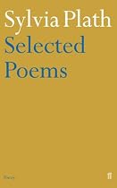 Sylvia Plath - Selected Poems (Faber Poetry)