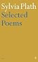 Sylvia Plath - Selected Poems (Faber Poetry)