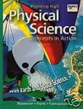 PRENTICE HALL PHYSICAL SCIENCE (Concepts in Action)