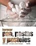 Hornear Pan, Pastas y Pasteles