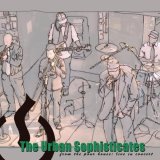 The Urban Sophisticates: From The Pour House: Live In Concert