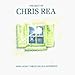 Chris Rea-Best Of: New Light Through Old Windows
