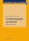 Sozialp&auml;dagogik im Wandel - Historische Skizzen - Franz-Michael Konrad