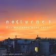 Nocturnes 3 des musiques pour r�ver