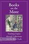Books On The Move: Tracking Copies Through Collections and the Book Trade