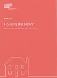 Housing the nation : meeting the need for affordable housing : facts, myths, solutions : a CPRE report