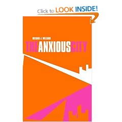 The Anxious City: Ideology and the Public Realm