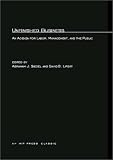 Unfinished Business: An Agenda for Labor, Management, and the Public