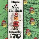 Review Various Artists  / Have A Nice Christmas: Holiday Hits of the '70s