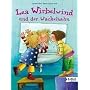 Lea Wirbelwind und der Wackelzahn