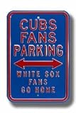Steel Parking Sign: CUBS FAN PARKING: WHITE SOX FANS GO HOME