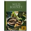 Wild Bounty, a Special Edition Game Cookbook