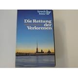 Produkt-Bild: Die Rettung der Verlorenen. Bekenntnisse.