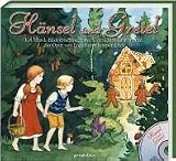 H�nsel und Gretel: Ein Musik-Bilderbuch nach den Gebr�dern Grimm und der Oper von Engelbrecht Humperdinck - Jacob Grimm