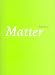 Books : Matter: Issue No 4
