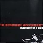 Click here to buy The Reproduction of Death by  International Noise Conspiracy .