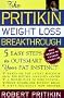 The Pritikin Weight Loss Breakthrough: 5 Easy Steps to Outsmart Your Fat Instinct