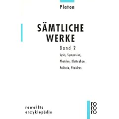 Platon. Sämtliche Werke Bd.2: Lysis, Symposion, Phaidon, Kleitophon, Politeia, Phaidros. Übers. v. Friedrich Schleiermacher. (Taschenbuch)
