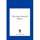 Ten Great Events In History