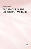 The reader in the Dickensian mirrors : some new language