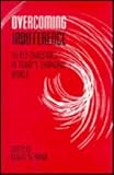 Overcoming indifference : ten key challenges in today's changing world : a survey of ideas and proposals for action on the threshold of the twenty-first century
