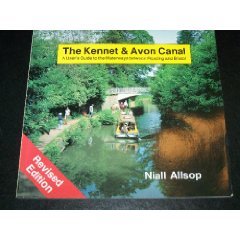 The Kennet Avon Canal: A User's Guide to the Waterways Between Reading and Bristol