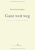 Ganz weit weg: Leselust und Reisefieber