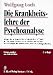 Used : Die Krankheitslehre der Psychoanalyse