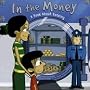 In The Money: A Book About Banking (Money Matters)